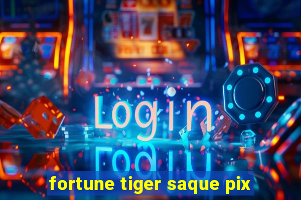 fortune tiger saque pix